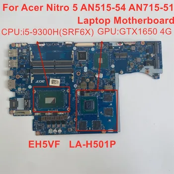 NBQ5911003 EH5VF LA-H501P Acer Nitro 5 AN515-54 AN715-51 płyta główna laptopa Procesor i5-9300H SRF6X GTX1650 4G płyta główna